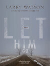 Cover image for Let Him Go